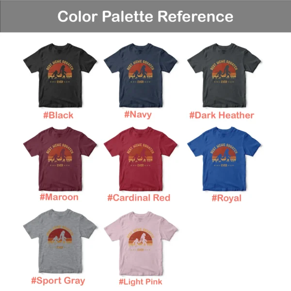 Best Meme Squatch Ever Bigfoot Shirt Family Matching - Image 7