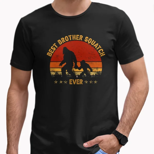 Best Brother Squatch Ever Bigfoot Shirt Father’s Day Family Matching