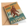 Best Farter Ever Funny Bigfoot Dad Father’s Day Card