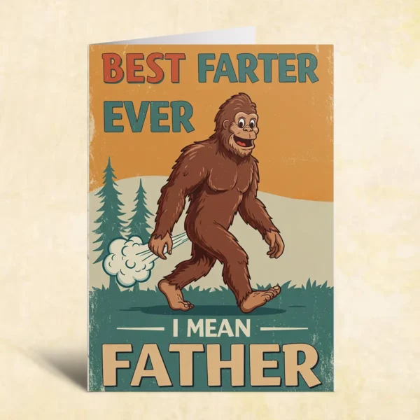 Best Farter Ever Funny Bigfoot Dad Father’s Day Card