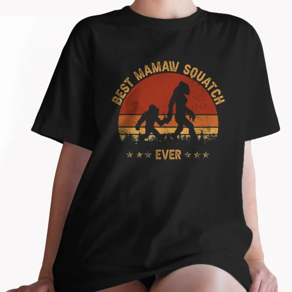 Best Mamaw Squatch Ever Bigfoot Shirt Family Matching