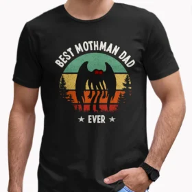 Top Mothman Father's Day Gifts: Perfect Shirts for Every Legendary Dad 2 Best Mothman Dad Ever Shirt Father’s Day Gifts