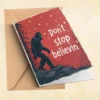 Don’t Stop Believing Bigfoot Greeting Card