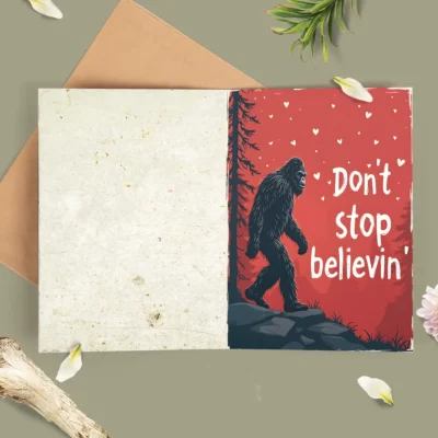 Don’t Stop Believing Bigfoot Greeting Card
