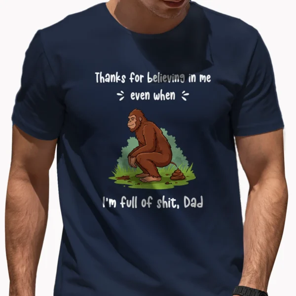 Funny Bigfoot Dad Father's Day Shirt Humor Gift