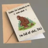 Funny Bigfoot Dad Greeting Card Thanks for Believing Me Father's Day Gift 6 Funny Bigfoot Dad Greeting Card Father's Day Gift