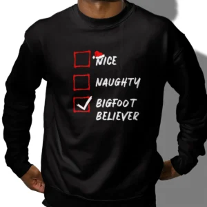 Funny Bigfoot Believer Christmas Checklist Shirt Naughty or Nice Tee