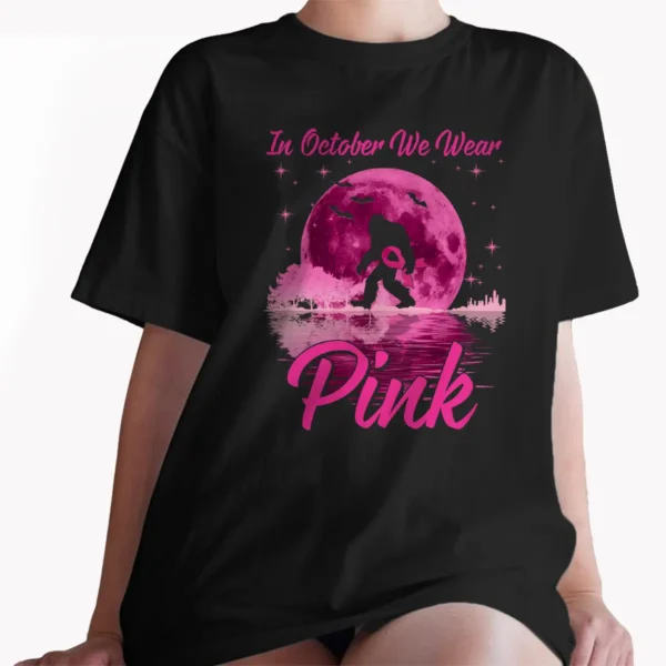In October We Wear Pink Bigfoot Breast Cancer Awareness Shirt Gift