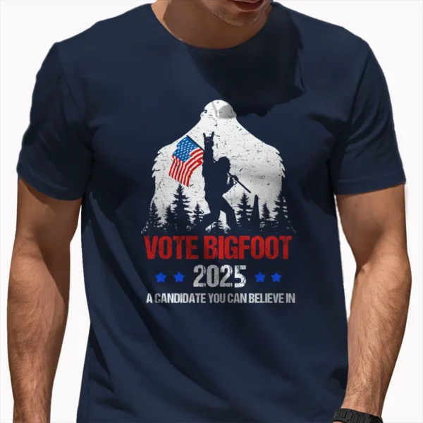 Vote Bigfoot 2025 Shirt Funny Political Campaign & Election Tee