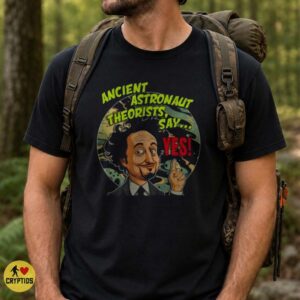 Ancient Astronaut Theorists Say Yes Giorgio Tsoukalos Ancient Aliens Funny Meme T-Shirt 6 Ancient Astronaut Theorists Say Yes Giorgio Tsoukalos Ancient Aliens Funny Shirt