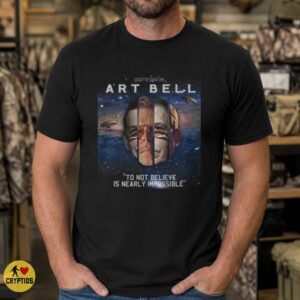 Art Bell Coast to Coast AM To Not Believe Is Nearly Impossible UFO Paranormal Shirt