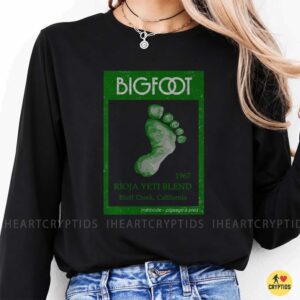 Bigfoot 1967 Rioja Yeti Blend Bluff Creek California Funny Wine Label Cryptid T-Shirt 8 Bigfoot 1967 Rioja Yeti Blend Bluff Creek California Funny Shirt