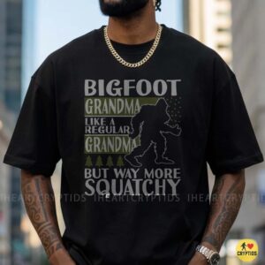 Bigfoot Grandma Like A Regular Grandma But Way More Squatchy Funny Shirt
