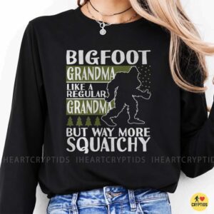 Bigfoot Grandma Like A Regular Grandma But Way More Squatchy Funny Gift T-Shirt 9 Bigfoot Grandma Like A Regular Grandma But Way More Squatchy Funny Shirt