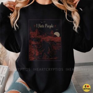 Bigfoot I Hate People Forest Wildlife Moon Deer Rabbit Introvert Nature Lover T-Shirt 6 Bigfoot I Hate People Forest Wildlife Moon Deer Rabbit Introvert Nature Lover Shirt