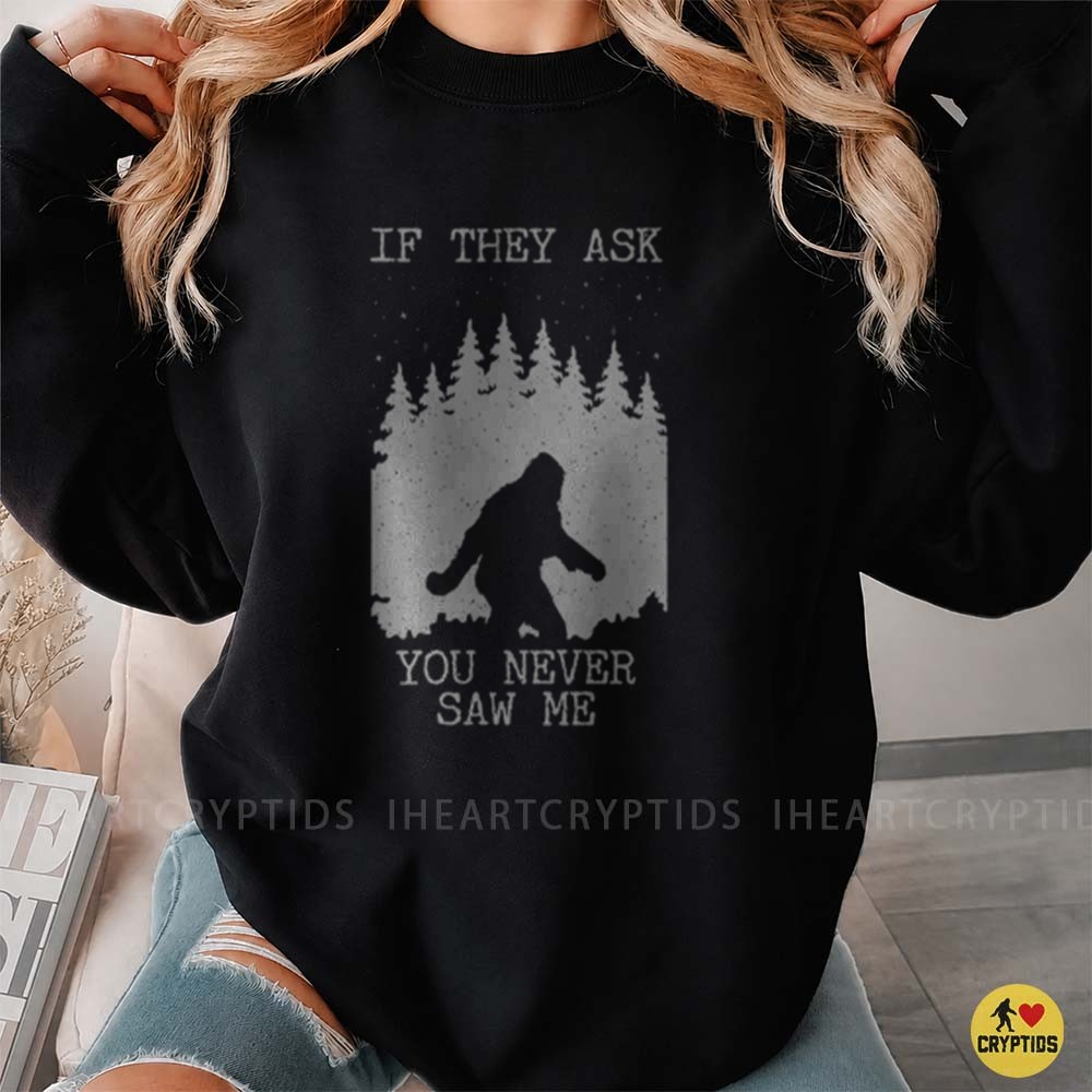 Bigfoot If They Ask You Never Saw Me Funny Sasquatch Forest Night T-Shirt 3 Bigfoot If They Ask You Never Saw Me Funny Sasquatch Forest Night Shirt