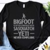 Bigfoot Is Often Confused With Sasquatch Yeti Never Complains Funny Shirt