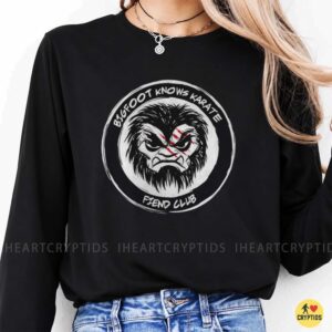 Bigfoot Knows Karate Fiend Club Sasquatch Martial Arts Funny Shirt