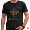 Bigfoot Last Sasquatch Cryptid Country Legend Funny Shirt