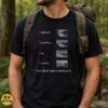 Bigfoot Loch Ness UFO Roswell Blurry Photos You Still Don't Believe Paranormal Shirt