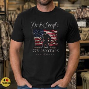 Bigfoot We the People American Flag 1776 250 Years 2026 Patriotic Shirt