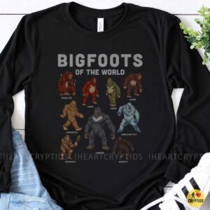 Bigfoots Of The World Sasquatch Yeti Skunk Ape Yowie Cryptid Chart T-Shirt 7 Bigfoots Of The World Sasquatch Yeti Skunk Ape Yowie Cryptid Chart Shirt