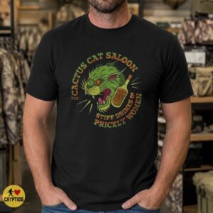Cactus Cat Cryptid Saloon Stiff Drinks Prickly Women Funny Shirt