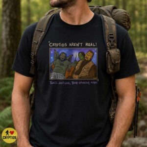 Cryptids Aren’t Real The Big Lebowski Bigfoot Parody Shirt