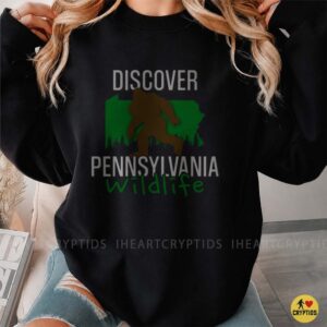 Discover Pennsylvania Wildlife Bigfoot Sasquatch Cryptid Shirt