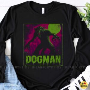 Dogman Full Moon Neon Horror Michigan Cryptid Werewolf Legend Scary T-Shirt 8 Dogman Full Moon Neon Horror Michigan Cryptid Werewolf Legend Scary Shirt