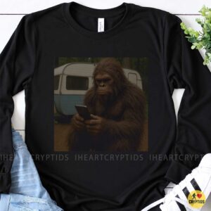 Funny Bigfoot Sasquatch Scrolling Phone Camping Trailer Forest Humorous Shirt