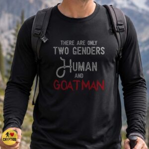 Goatman Cryptid There Are Only Two Genders Funny Shirt