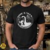 Hide and Seek World Champion Bigfoot Loch Ness Monster Funny Shirt