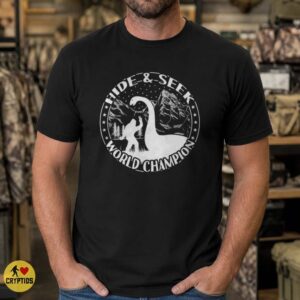 Hide and Seek World Champion Bigfoot Loch Ness Monster Funny Shirt