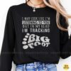 I May Look Like I'm Listening But In My Head I'm Tracking Bigfoot Funny Shirt