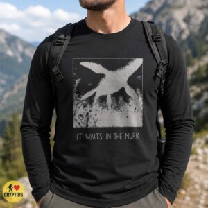 It Waits In The Murk Creepy Nessie Lake Monster T-Shirt 6 It Waits In The Murk Creepy Nessie Lake Monster Shirt