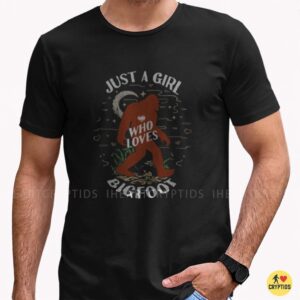 Just A Girl Who Loves Bigfoot Cute Sasquatch Shirt