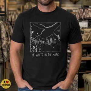 Lake Monster It Waits in the Murk Underwater Dark Horror Cryptid Shirt