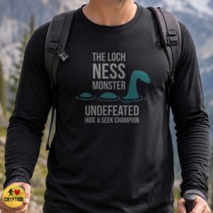 Loch Ness Monster Undefeated Hide And Seek Champion Shirt