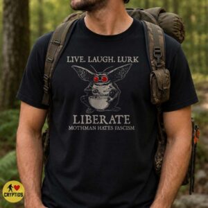 Mothman Live Laugh Lurk Liberate Mothman Hates Fascism Funny Cryptid T-Shirt 7 Mothman Live Laugh Lurk Liberate Mothman Hates Fascism Funny Shirt