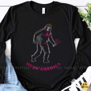 Myth America Bigfoot Beauty Queen Sasquatch Funny Shirt