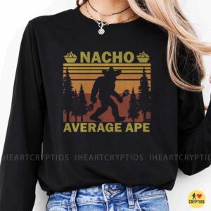 Nacho Average Ape Bigfoot Sasquatch Sombrero Maracas Funny Shirt