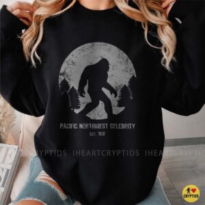 Pacific Northwest Celebrity Bigfoot Sasquatch Cryptid Shirt