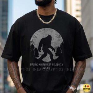 Pacific Northwest Celebrity Bigfoot Sasquatch Cryptid Shirt