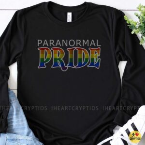 Paranormal Pride LGBT Rainbow Cryptid Lover Gay Pride Month T-Shirt 7 Paranormal Pride LGBT Rainbow Cryptid Lover Gay Pride Month Shirt