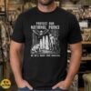 Protect Our National Parks Or We'll Haunt Your Backyard Funny Dark Horror Shirt