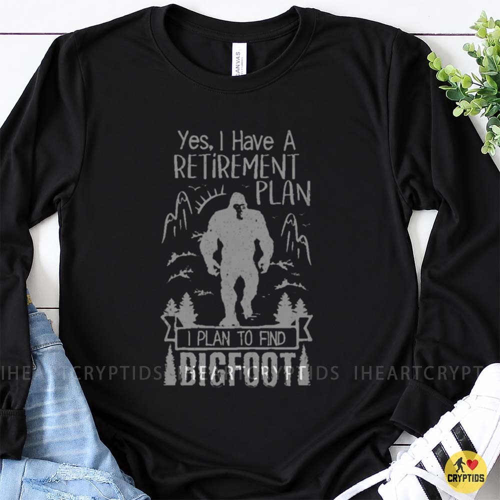 Retirement Plan Find Bigfoot Sasquatch Hunter T-Shirt 1 Retirement Plan Find Bigfoot Sasquatch Hunter Shirt