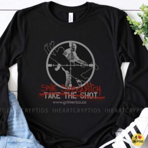 Save Sasquatch Take The Shot Bigfoot Sniper Scope Grimerica Cryptid Hunter Funny Shirt