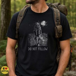 Skinwalker Do Not Follow Dark Road Horror Native American Legend Shirt