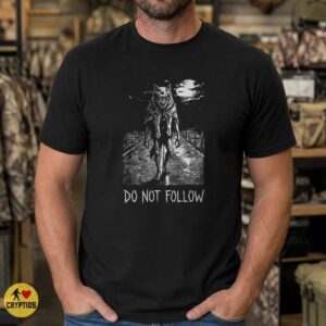 Skinwalker Do Not Follow Dark Road Horror Native American Legend Shirt